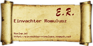 Einvachter Romulusz névjegykártya